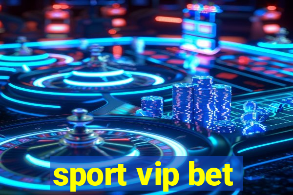 sport vip bet